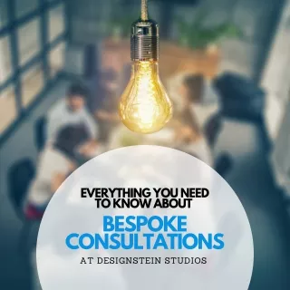 Everything You Need To Know About Bespoke Consultations At DesignStein Studios