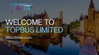 Welcome to TopBus Limited