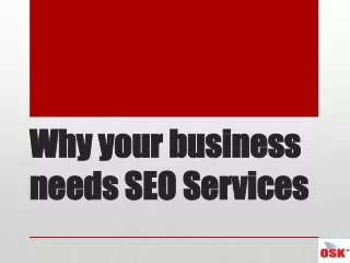 Why your business needs SEO Services?