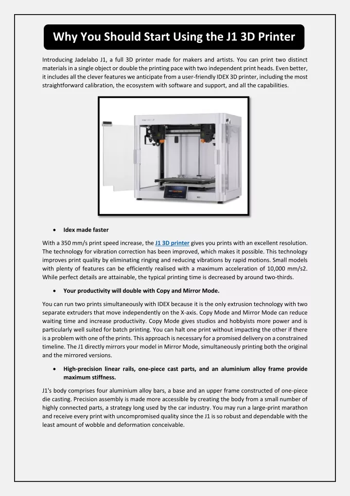 why you should start using the j1 3d printer