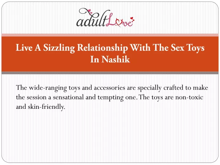 live a sizzling relationship with the sex toys in nashik