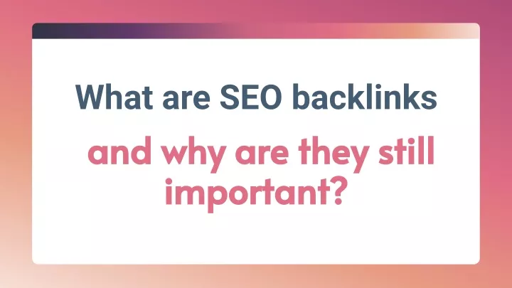 what are seo backlinks and why are they still