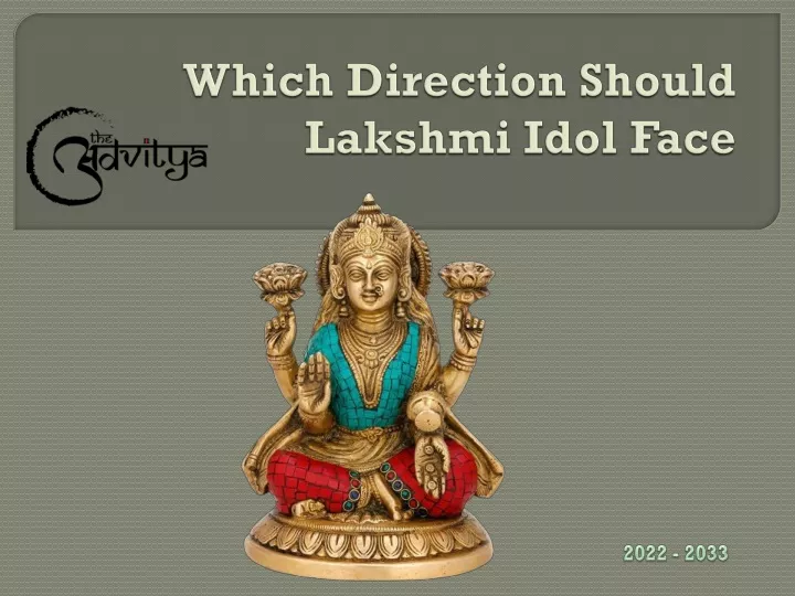 which direction should lakshmi idol face