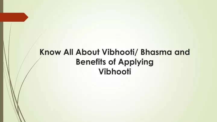 know all about vibhooti bhasma and benefits of applying vibhooti