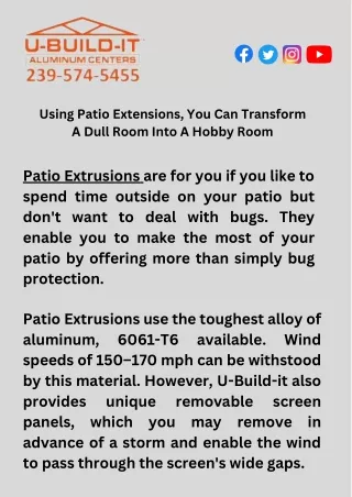 Using Patio Extensions, You Can Transform A Dull Room Into A Hobby Room