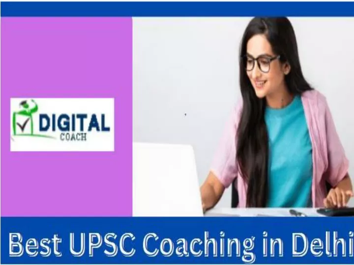 PPT - Top Best IAS Coaching in Delhi PowerPoint Presentation, free ...