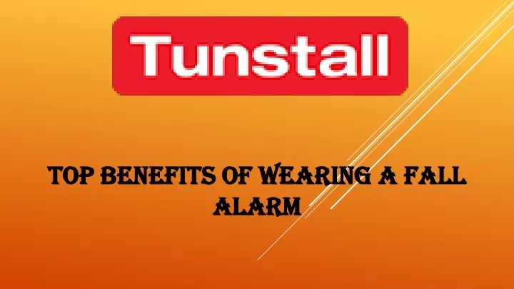 top benefits of wearing a fall alarm