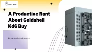 A Productive Rant About Goldshell Kd6 Buy