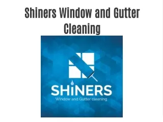 Shiners Window and Gutter Cleaning