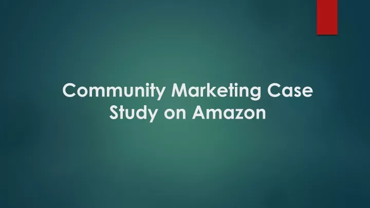 community marketing case study on amazon