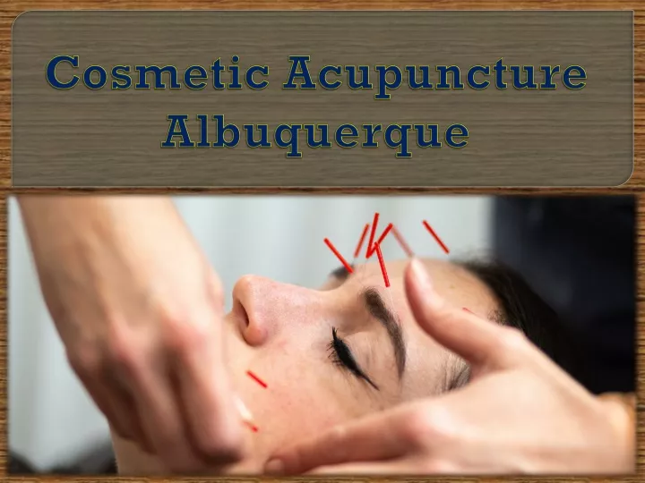 cosmetic acupuncture albuquerque