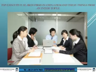 Top Executive Search Firms in China demand these things from an interviewee