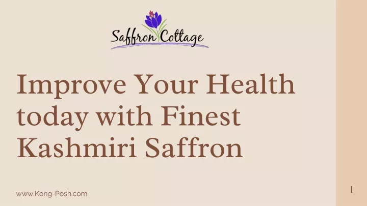 improve your health today with finest kashmiri