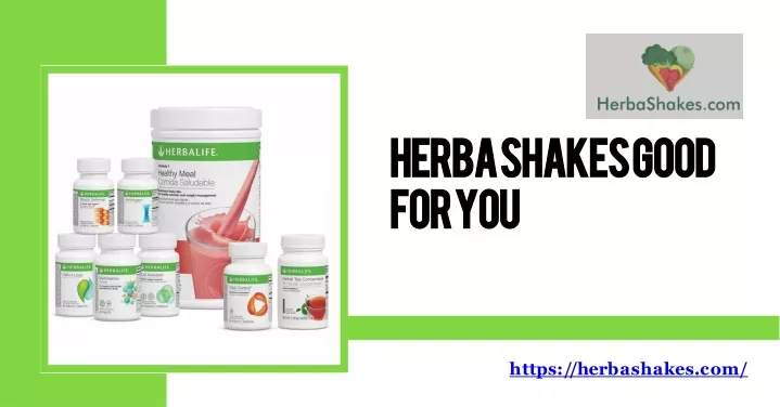 herba shakes good for you