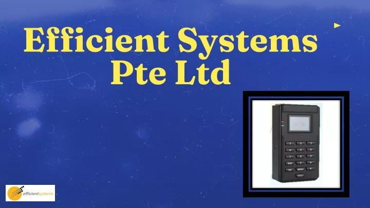 efficient systems pte ltd