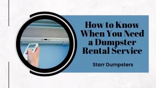 How to Know When You Need a Dumpster Rental Service