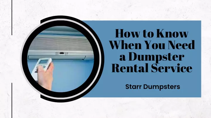 how to know when you need a dumpster rental