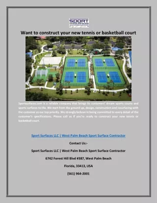 Want to construct your new tennis or basketball court