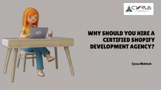 why should you hire a certified Shopify development agency