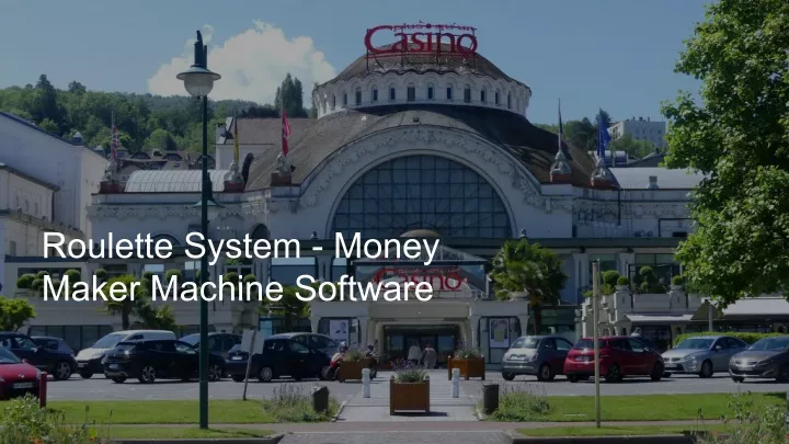 roulette system money maker machine software