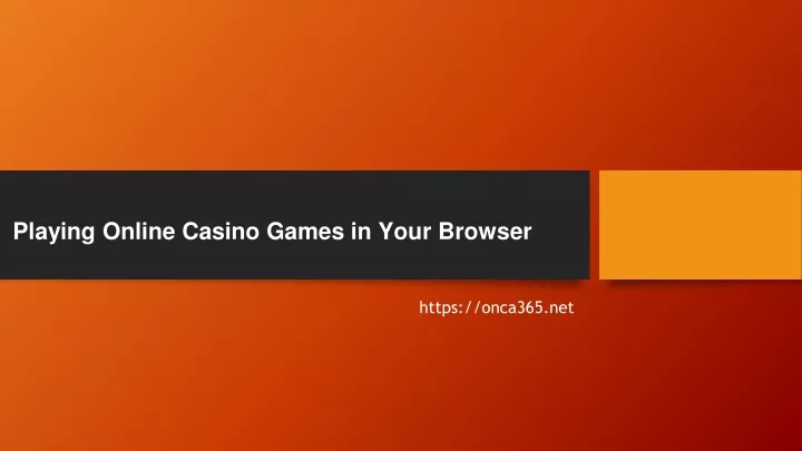 playing online casino games in your browser