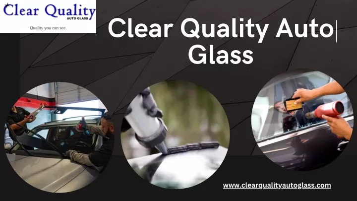 clear quality auto glass