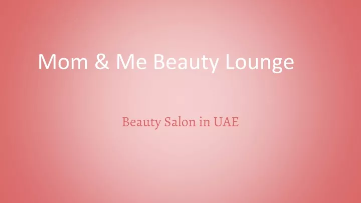 mom me beauty lounge