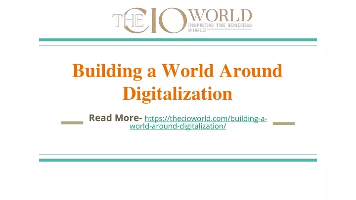 building a world around digitalization