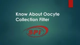 Know About Oocyte Collection Filter