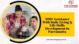 NDIS Assistance With Daily Living & Life Skills Development In Parramatta
