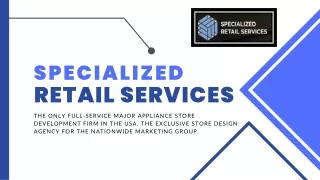 Retail Major Appliance Merchandising Solutions - Specialized Retail Services