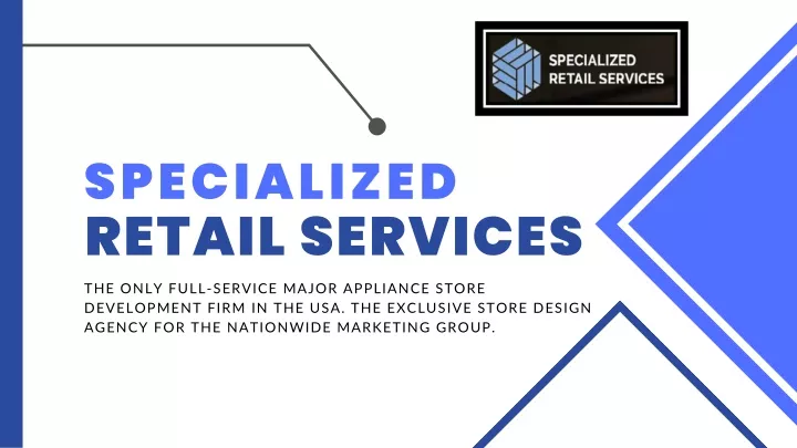 specialized retail services the only full service