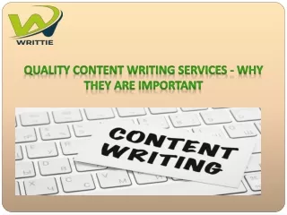 Quality Content Writing Services - Why They Are Important