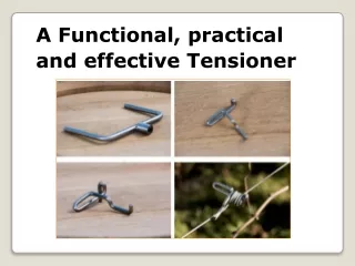 a functional practical and effective tensioner
