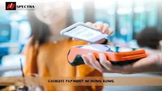 Cashless Payment in Hong Kong | Spectra Technologies
