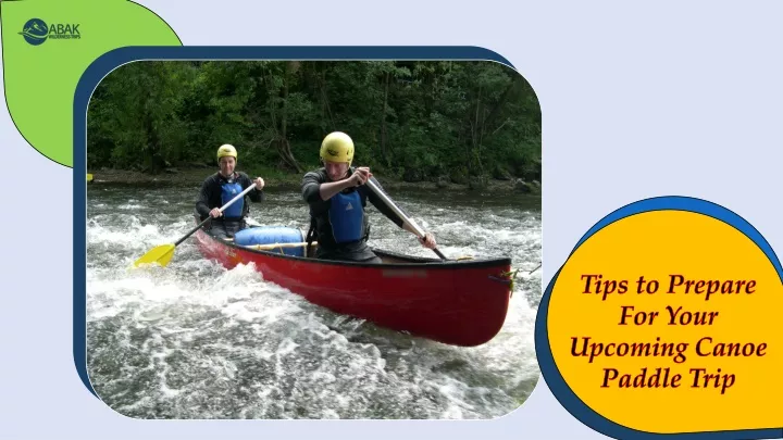 tips to prepare for your upcoming canoe paddle