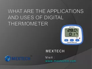 WHAT ARE THE APPLICATIONS AND USES OF DIGITAL THERMOMETER