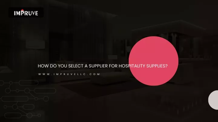 how do you select a supplier for hospitality