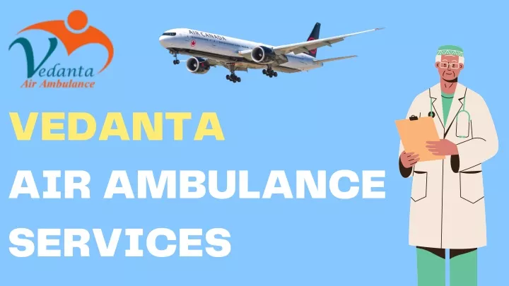 vedanta air ambulance services