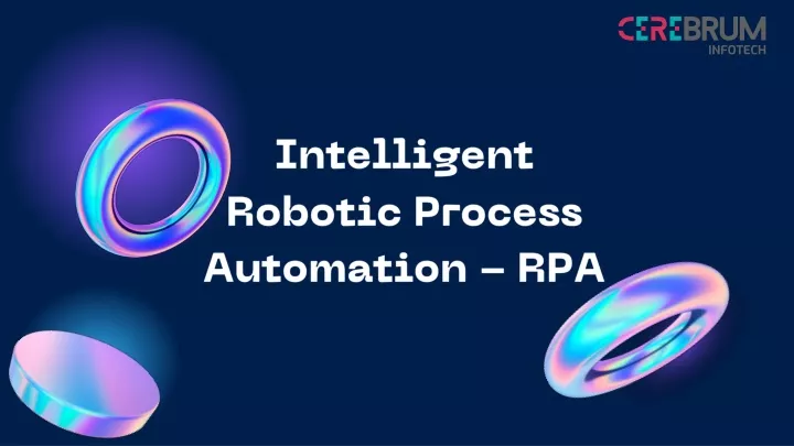 intelligent robotic process automation rpa