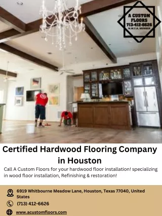 Certified Hardwood Flooring Company in Houston - A Custom Floors