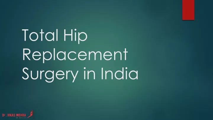 total hip replacement surgery in india