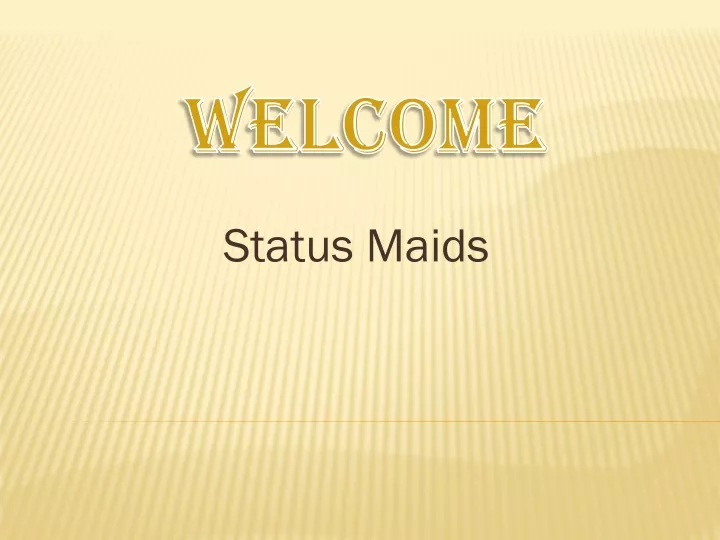 status maids