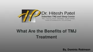 What Are the Benefits of TMJ Treatment