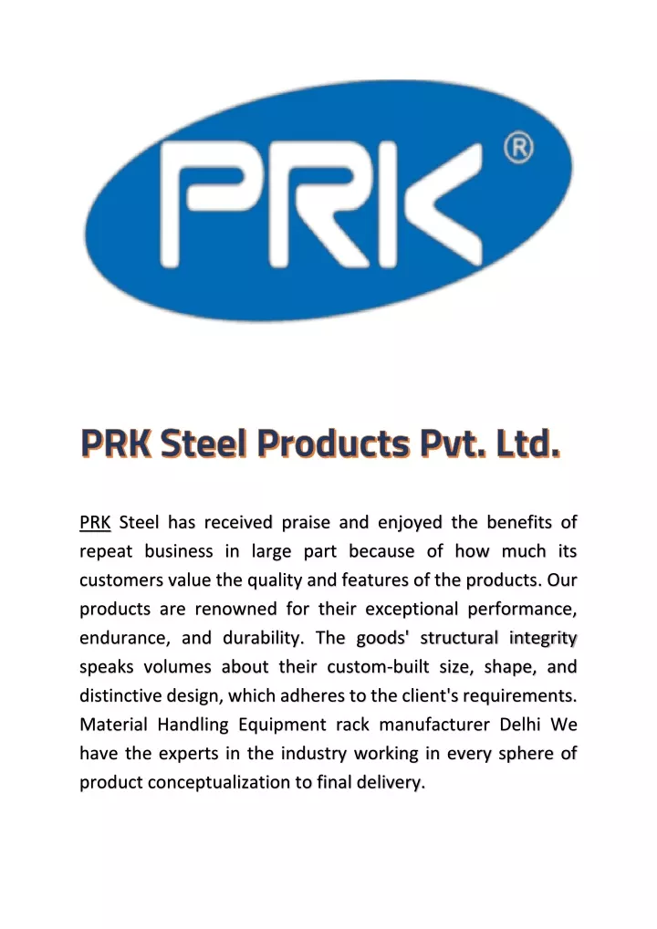 prk steel has received praise and enjoyed