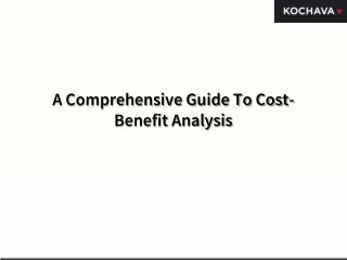 A Comprehensive Guide To Cost-Benefit Analysis