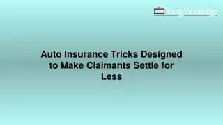 auto insurance tricks designed to make claimants