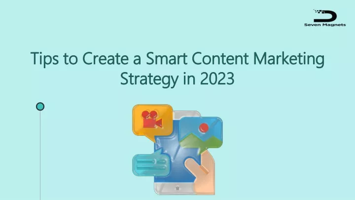 tips to create a smart content marketing strategy in 2023