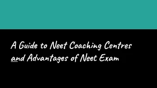 A Guide to Neet Coaching Centres and Advantages of Neet Exam