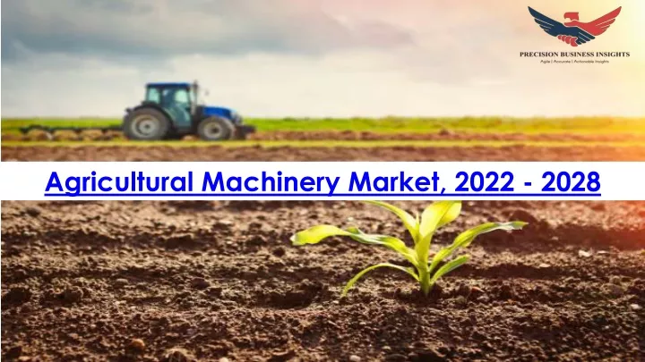 agricultural machinery market 2022 2028